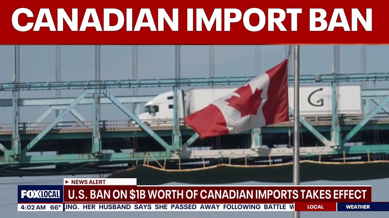 US Imposes Ban on Billion-Dollar Canadian Imports Amid Rising Trade Tensions